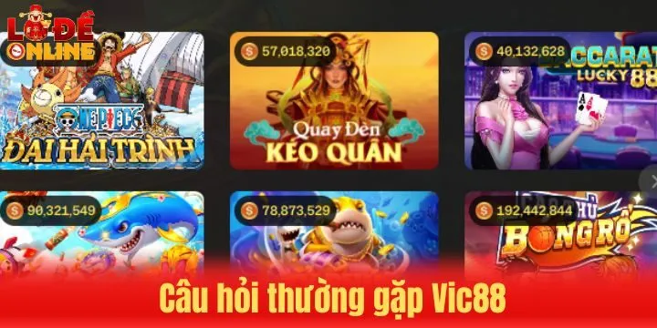 Giải đáp băn khoăn về chất lượng của Vic88