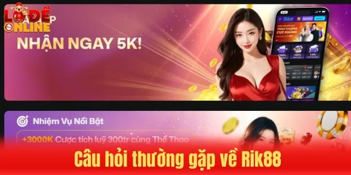 Giải đáp băn khoăn về Rik88