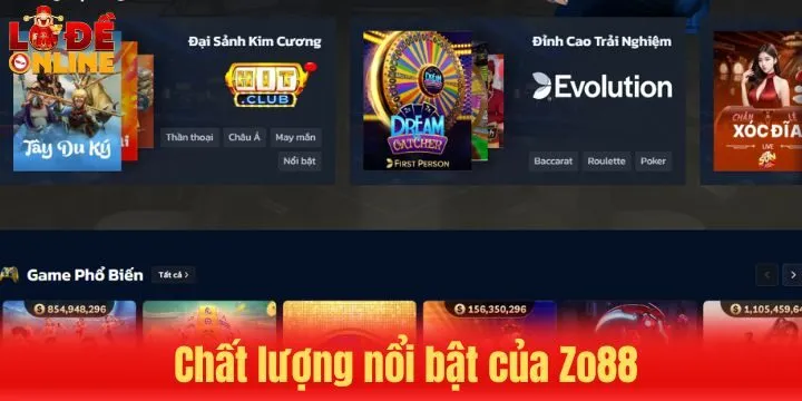 Điểm nổi bật tại Zo88 được đánh giá cao