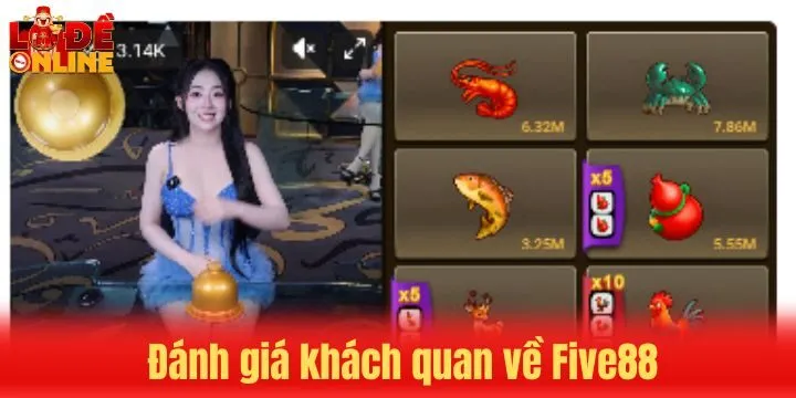 Đánh giá khách quan về Five88 ở nhiều khía cạnh