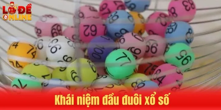 Định nghĩa cơ bản về đầu đuôi xổ số là gì?