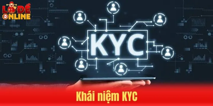 Khái niệm về KYC