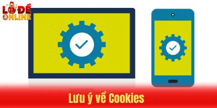 Một số lưu ý về cookies