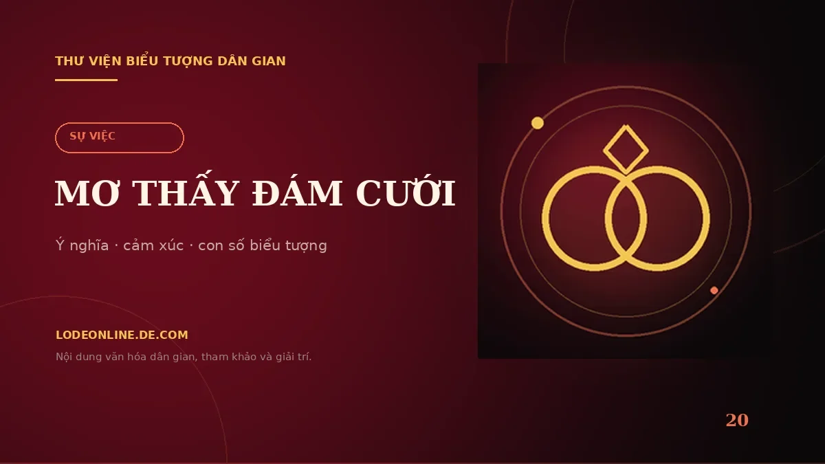 Mơ Thấy Đám Cưới Đánh Con Gì? Ý Nghĩa Và Con Số Biểu Tượng
