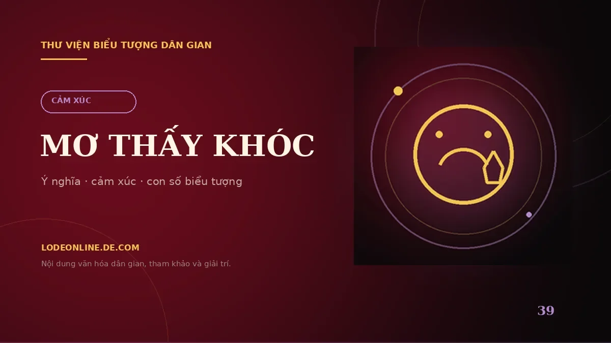Minh họa Mơ Thấy Khóc Đánh Con Gì? Ý Nghĩa Và Con Số Biểu Tượng