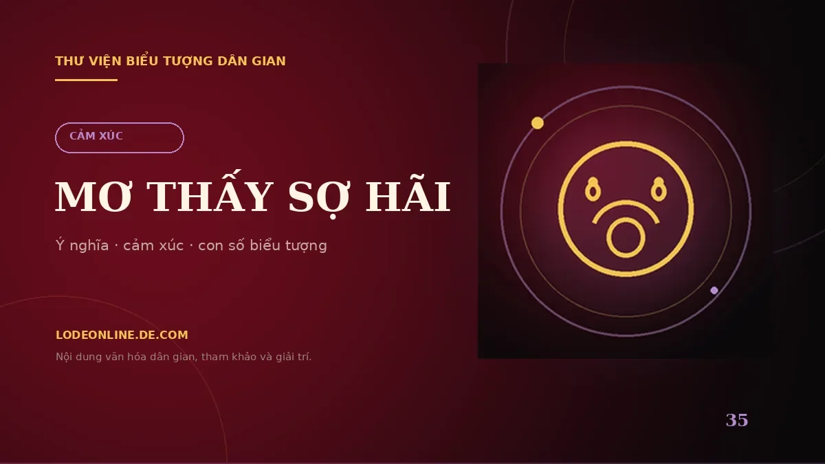 Minh họa Mơ Thấy Sợ Hãi Đánh Con Gì? Ý Nghĩa Và Con Số Biểu Tượng