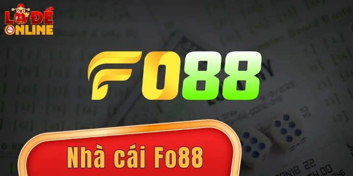 Fo88 - Chơi lô đề chất lượng cao, rinh thưởng giá trị khủng