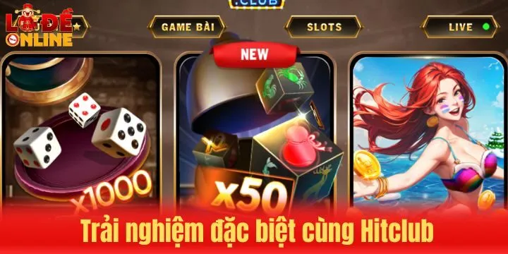 Phân tích chi tiết lợi thế của Hitclub